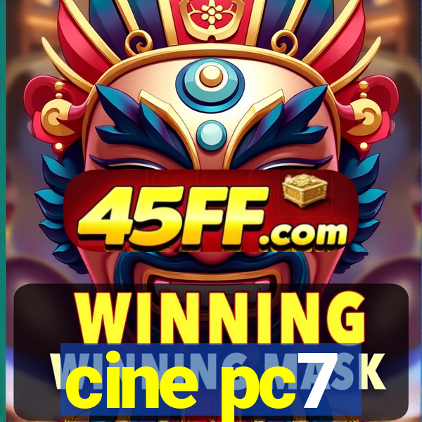 cine pc7